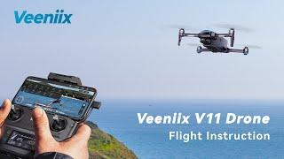 Veeniix V11 Drone Flight Instruction