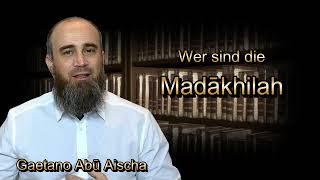 Wer sind die Madākhilah