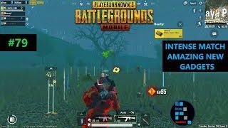 PUBG MOBILE | INTENSE MATCH WE ALMOST HAD IT, AMAZING NEW GADGETS#79