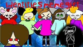 Identities meme (gift for- Bon Bon na, Мангл TV, Margo K, meme cat, Zhenia Kron, Нелли-Тян.