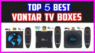 Top 5 Best VONTAR TV Boxes | Smart VONTAR Android TV Box