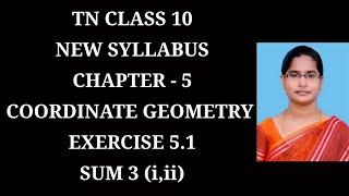 10th Maths Ch-5 Coordinate Geometry | Ex-5.1 (3rd Sum) | Samacheer One plus One channel