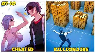 [1-10] His Girlfriend Cheated On Him, But He Becomes Billionaire After Getting System | Manhwa Recap