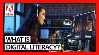 What is Digital Literacy? | Cultivating Digital Literacy