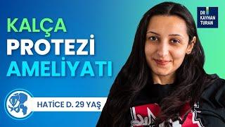 Kalça Protezi Ameliyatı Sonrası Yorumlar: (29 Yaşında) Doğuştan Kalça Çıkığı Olan Hatice. D Hikayesi