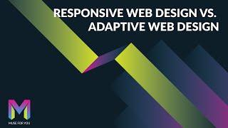 Responsive Web Design vs. Adaptive Web Design | Adobe Muse CC | Muse For You