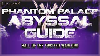 LOST ARK - Hall of the Twisted Warlord Abyssal Dungeon GUIDE