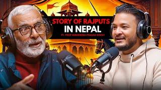 Ep:378| Rajputs in Nepal: History, Lichhavis & Newar Connection | Prof. Mahendra Prasad Singh