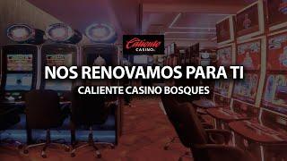 ¡Caliente Casino Bosques, se renovó para ti!