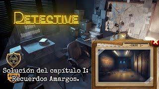 Detective: Juegos de Escape (Escape Adventure Games). Solución del capítulo 1: Recuerdos Amargos.