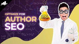 Author SEO: Optimize Your Site for Google E-E-A-T