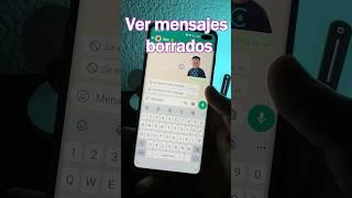 VER mensajes ELIMINADOS de WhatsApp #tutorial #Android #short