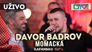 DAVOR BADROV - MOMACKA | 2021 | UZIVO | OTV VALENTINO