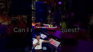 When A Drunk Patron Comes To Request A Song  #djmeme