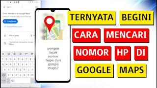 Cara Melacak Nomor Hp Lewat Google Maps