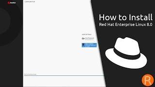 How to Install Red Hat Enterprise Linux 8.0.