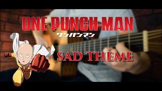 One Punch Man OST - Sad Theme (Fingerstyle Guitar Cover)