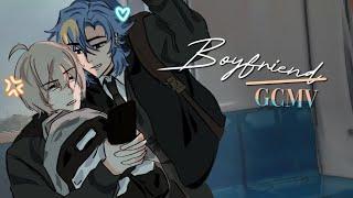 Boyfriend [GCMV + BL]