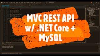 MVC REST API using .NET core and MySQL