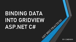 Binding Data Into GridView Asp.Net C# | .Net Best Practices