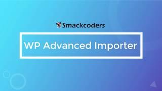 Import XML data into WordPress - WP Advanced Importer