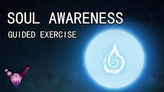 Soul Awareness - Guided Exercise w/ Binaural Beats