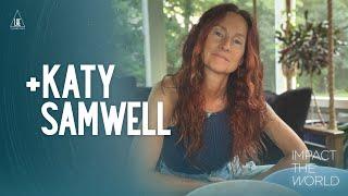 Impact the World - Katy Samwell: Medicine Songs