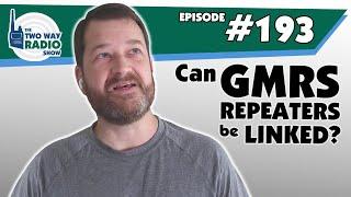 Can GMRS Repeaters be Linked? | TWRS-193