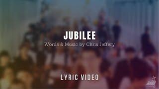 Jubilee (Come All You Thirsty) // LYRIC VIDEO