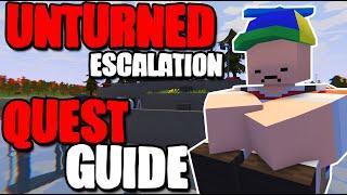 Unturned Escalation - Full Quest Guide