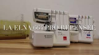 [présentation de machine] La Elna eXtend 664 PRO