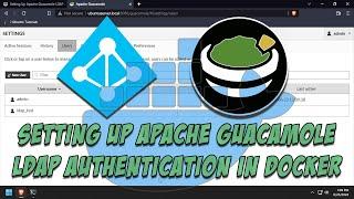 Setting Up Apache Guacamole LDAP Authentication in Docker