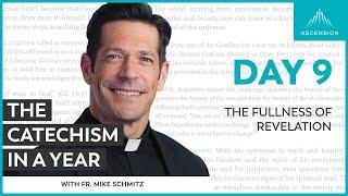 Day 9: The Fullness of Revelation — The Catechism in a Year (with Fr. Mike Schmitz)