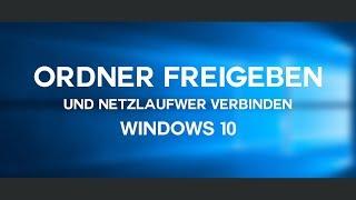 Ordner freigeben und Netzlaufwerk verbinden | Windows 10 [FULL HD]