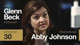 Abby Johnson | The Glenn Beck Podcast | Ep 30