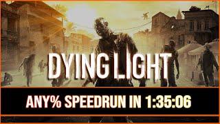 Dying Light: Any% Speedrun OLD World Record (1:35:06)