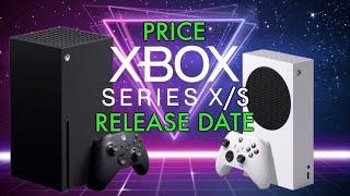 Xbox Series X & S Release Date and Price