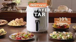 Delimano Air Fryer Star olaj nélküli fritőz -10% ingyen szállítással és ajándékkal a delimano.hu-n