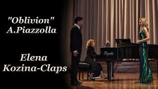 Oblivion (A.Piazzolla). Elena Kozina-Claps