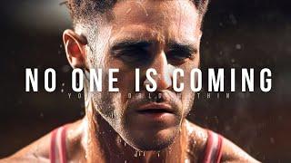 NOBODY IS COMING TO SAVE YOU | Best Motivational Speeches Compilation