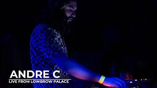 ANDRE C | Live from Lowbrow Palace | 02-16-24