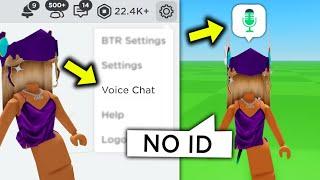 How To Get ROBLOX VOICE CHAT (WITHOUT ID) - Voice Chat On Roblox