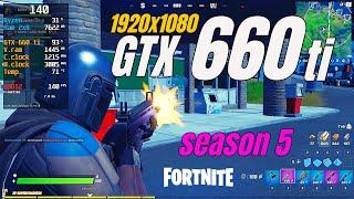 GTX 660 ti / Fortnite - Season 5  / 1080p / Low to Epic