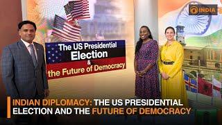 Indian Diplomacy: The US Presidential Election and the Future of Democracy