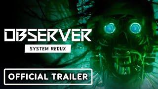 Observer: System Redux - Official PS4 & Xbox One Announcement Trailer