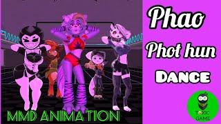 phao - phot hun dance / [MMD] #animation