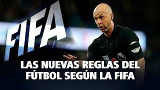 Las nuevas reglas del fútbol según la FIFA.