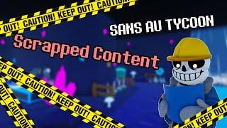 Scrapped Content | Sans Au Tycoon