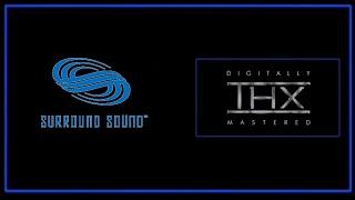 Surround Sound and THX Digitally Mastered (1997-1998) (Filmed Version)