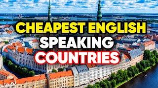 10 Cheapest English Speaking Countries To Retire, Visit or Live